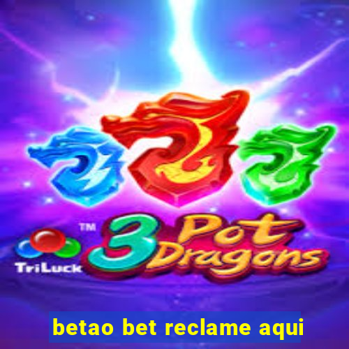 betao bet reclame aqui